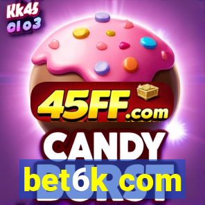 bet6k com